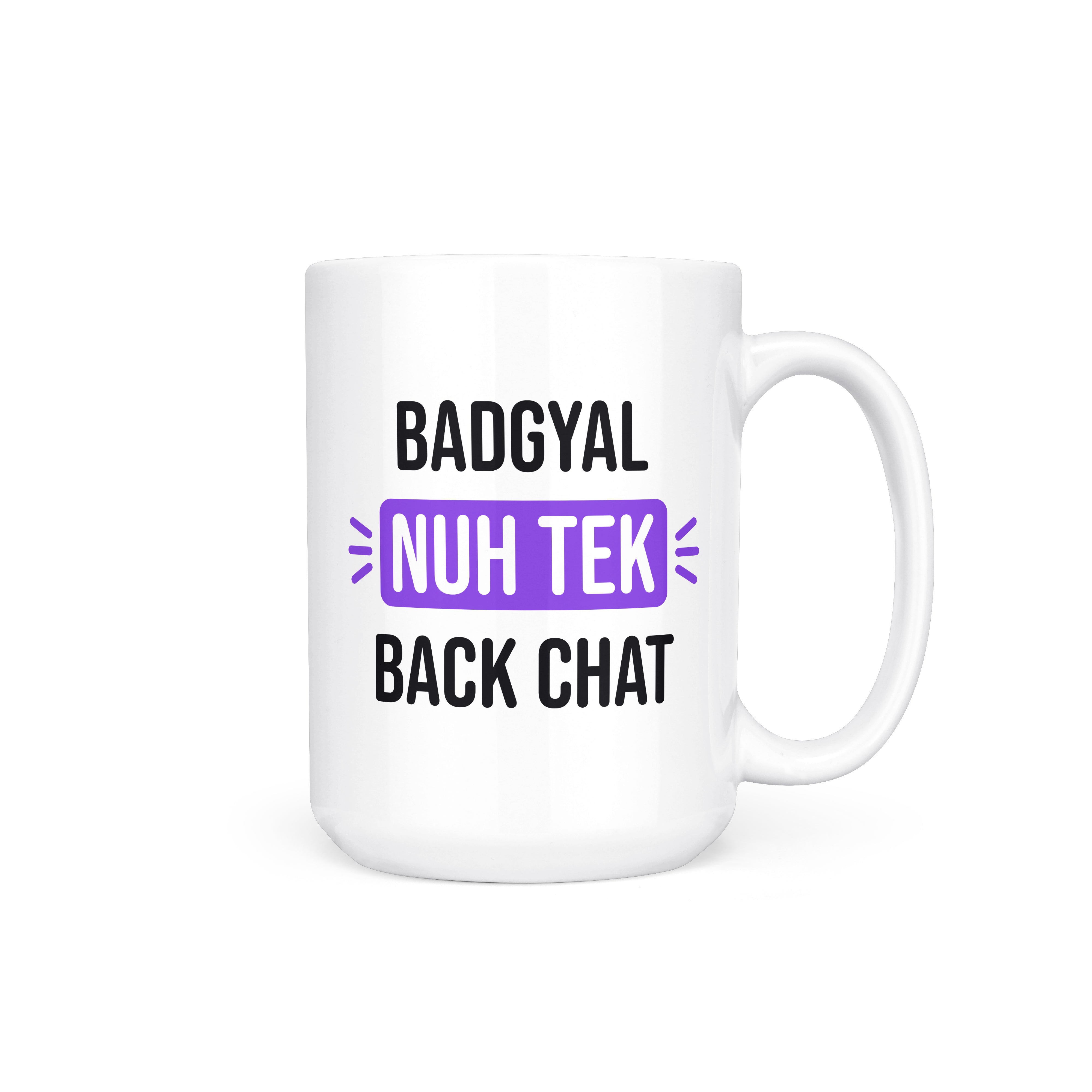 Badgyal Nuh Tek Back Chat