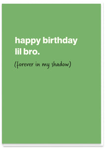 Happy Birthday Lil Bro