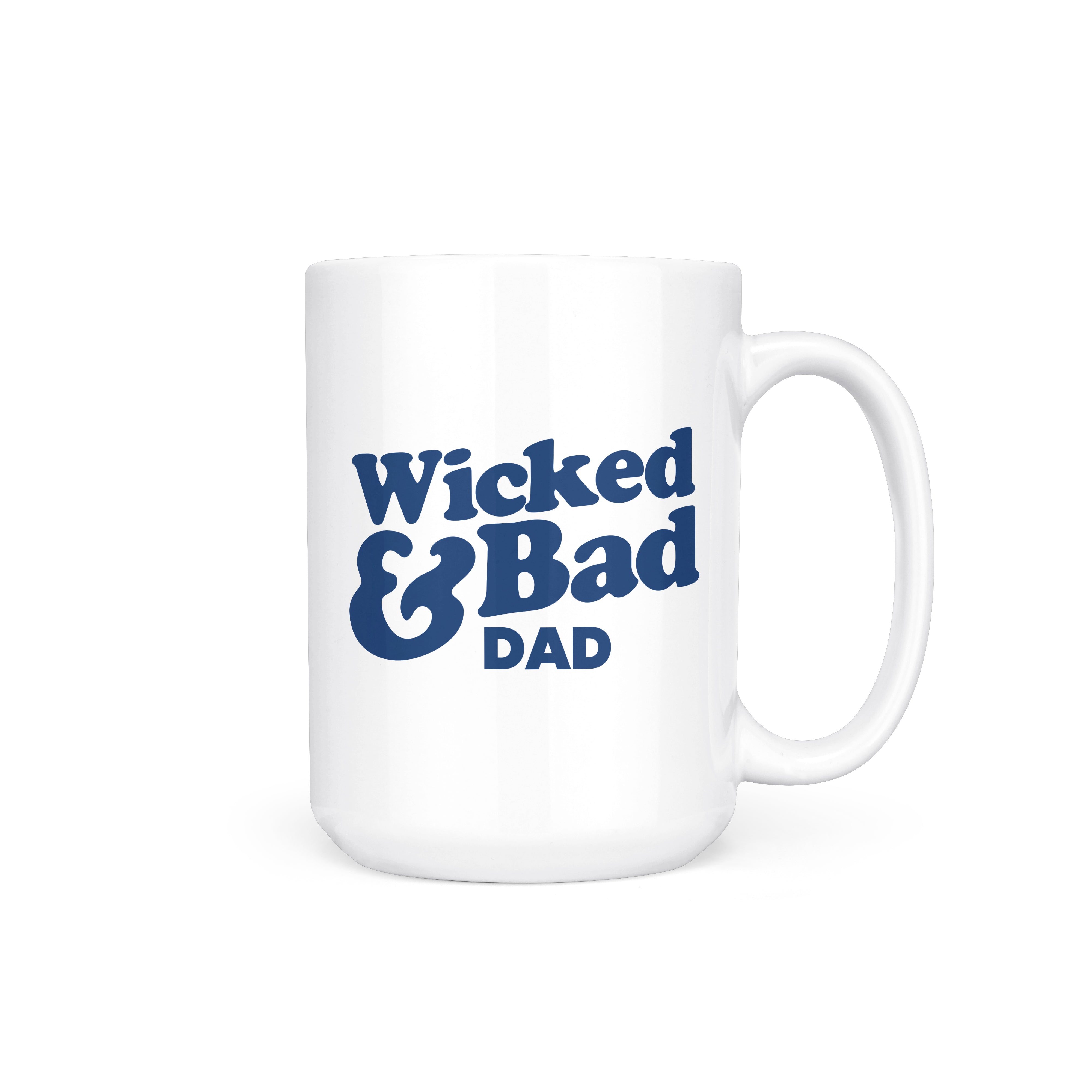 Wicked & Bad Dad Mug