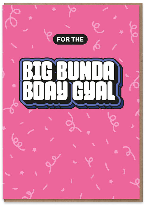 Big Bunda Bday Gyal