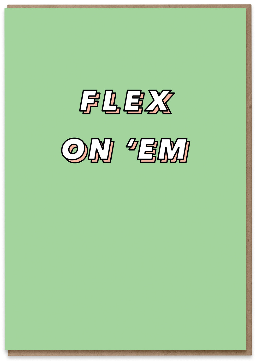 Flex on 'Em