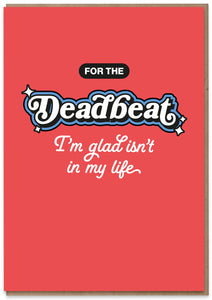 For the Deadbeat