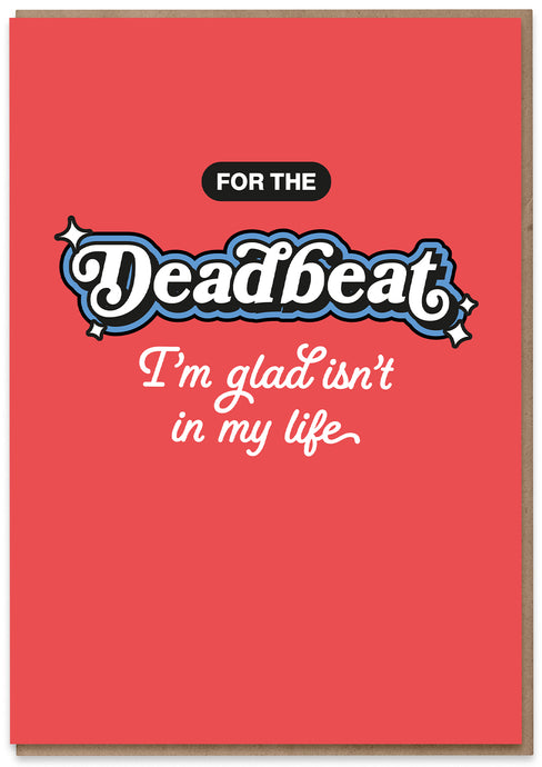 For the Deadbeat