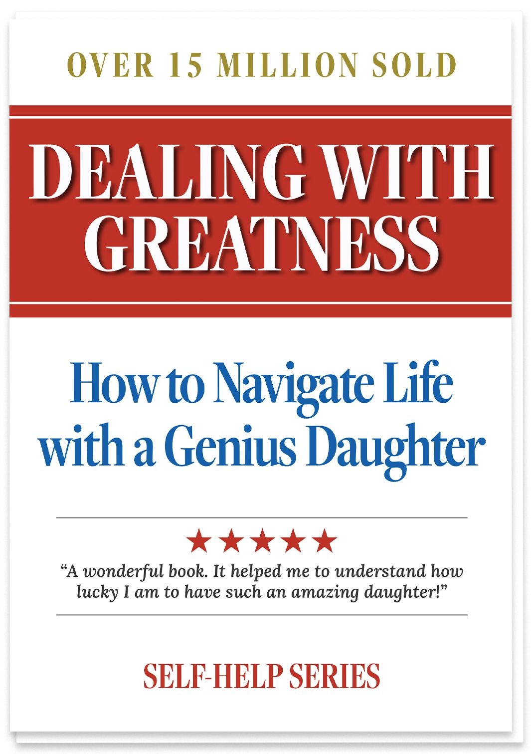 Dealing with a Great Daughter