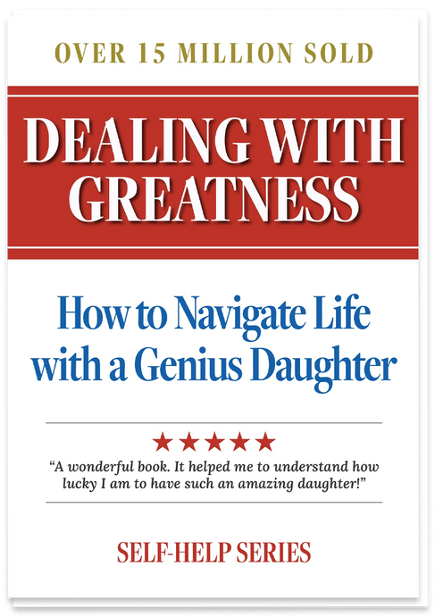 Dealing with a Great Daughter