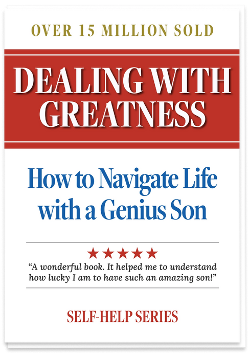 Dealing with a Great Son