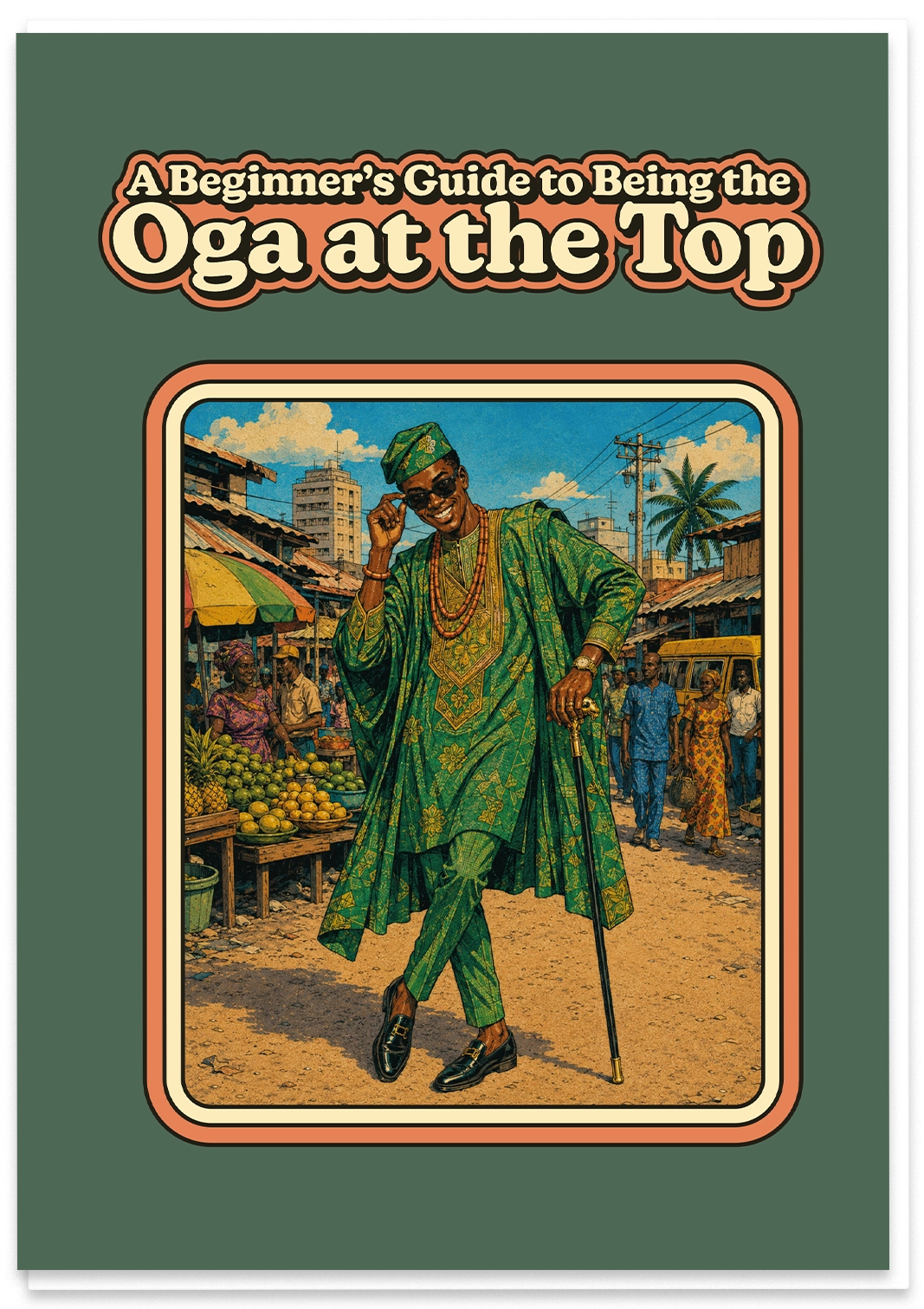 A Beginners Guide to Being the Oga at the Top