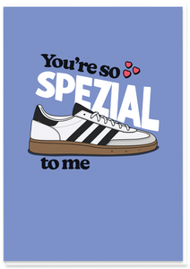 You're Spezial to Me