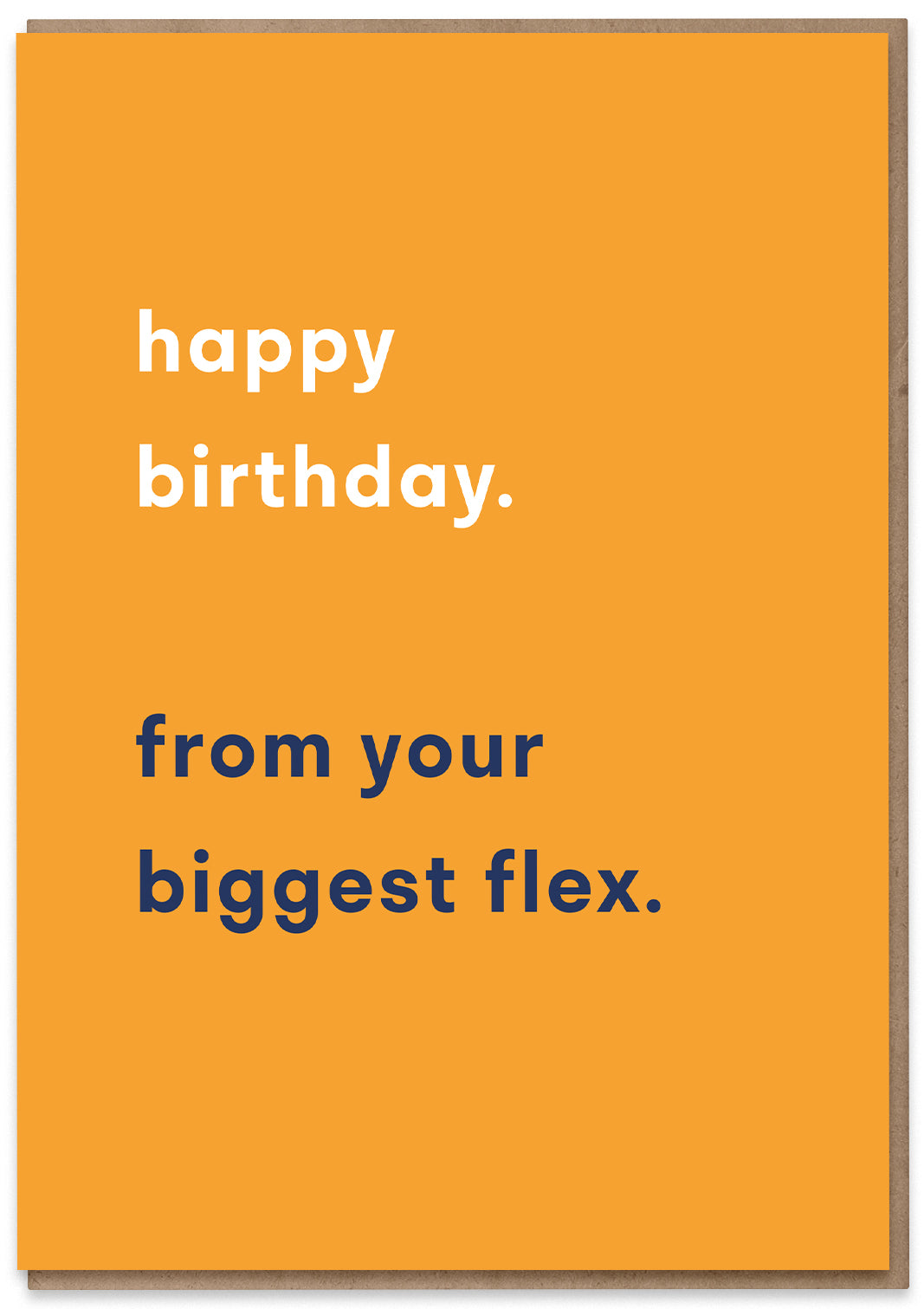 Happy Birthday from your Biggest Flex