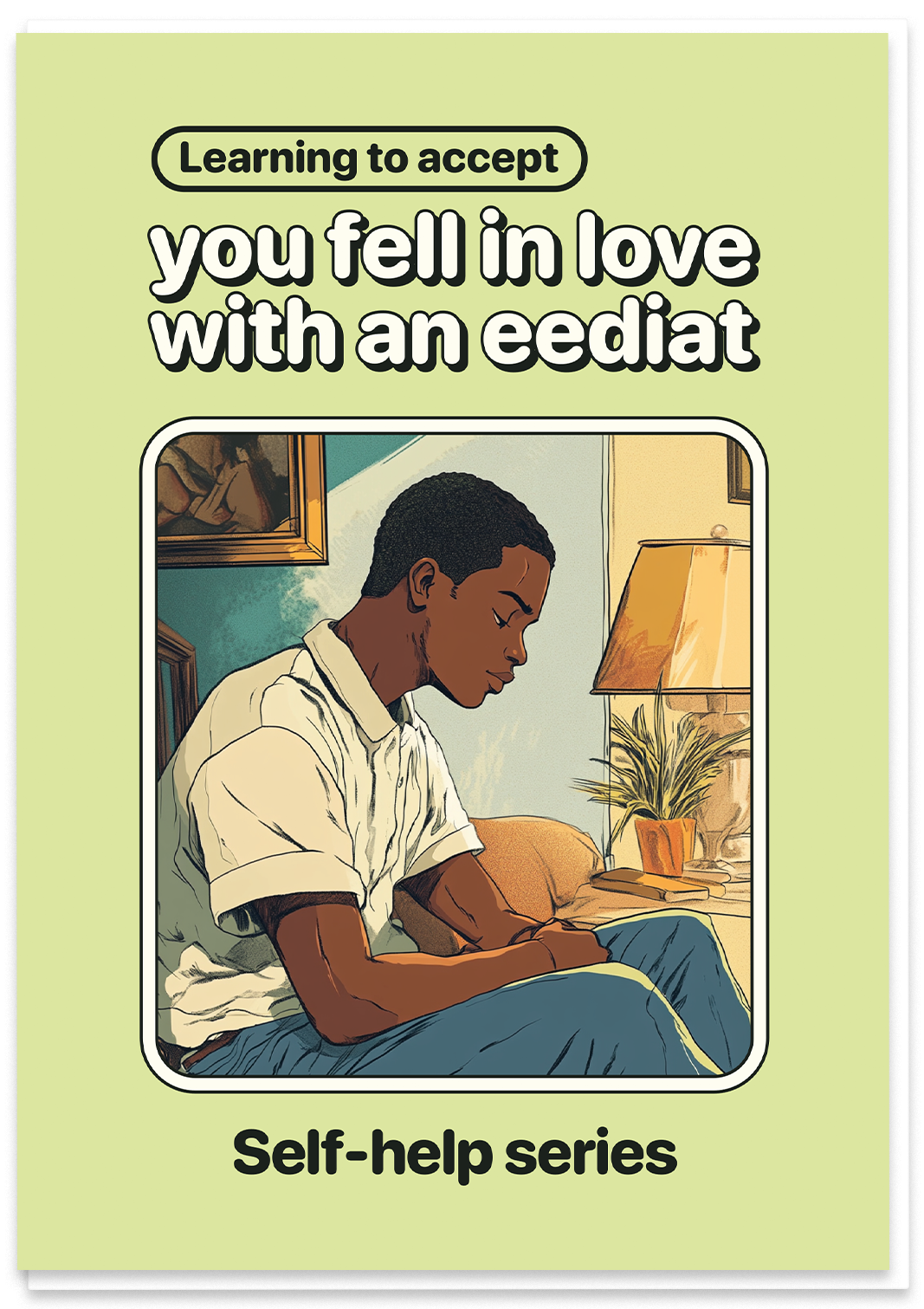 He fell in love with an Eediat