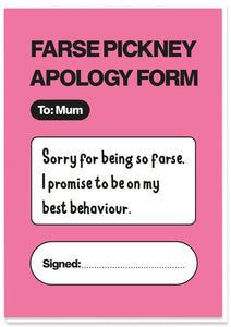 Mum Farse Pickney Apology Form