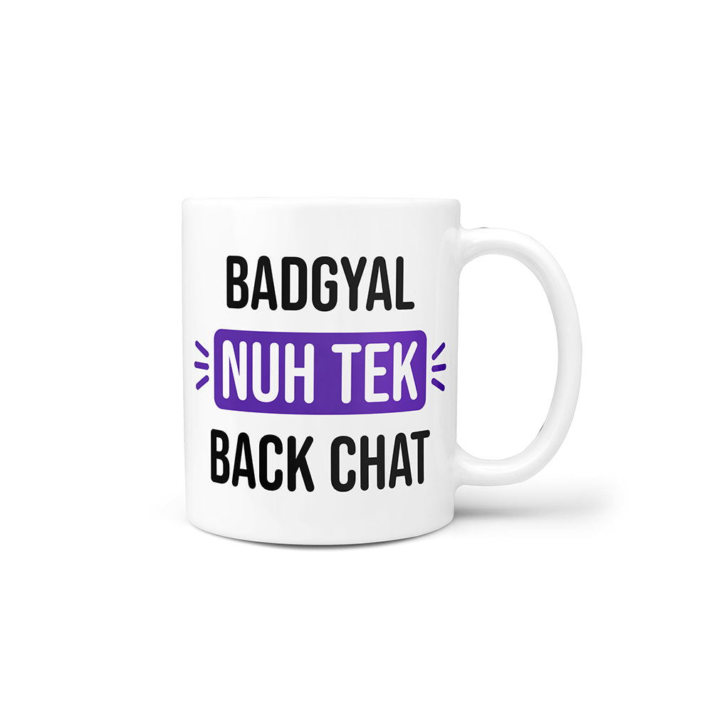Badgyal Nuh Tek Back Chat