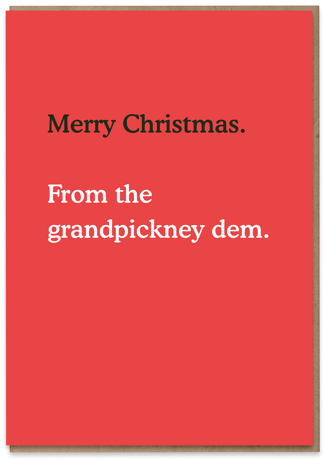 Merry Christmas from the Grandpickney Dem
