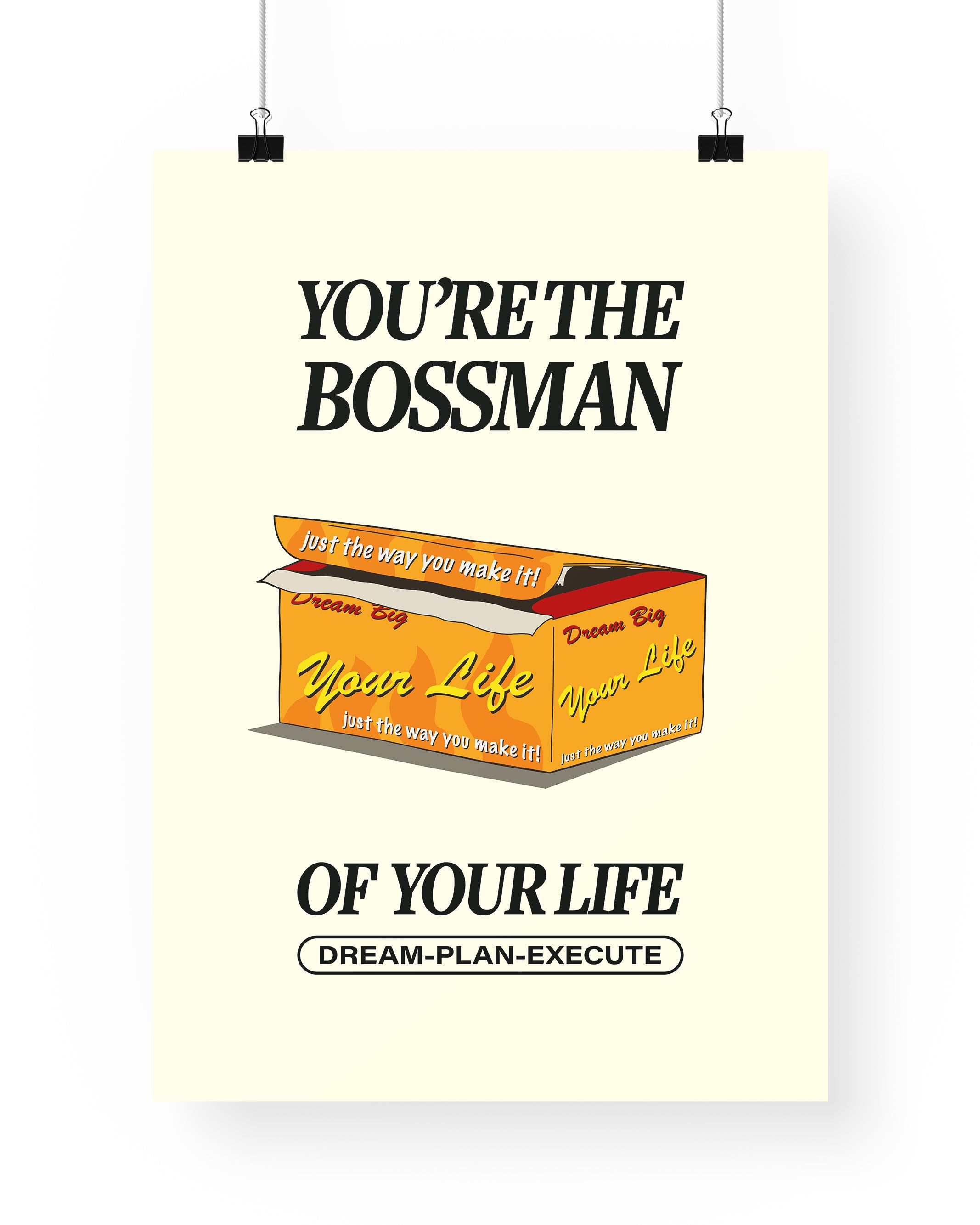 Bossman of Your Life Print