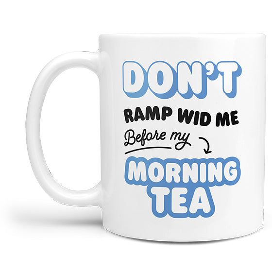 Don't Ramp Tea Mug