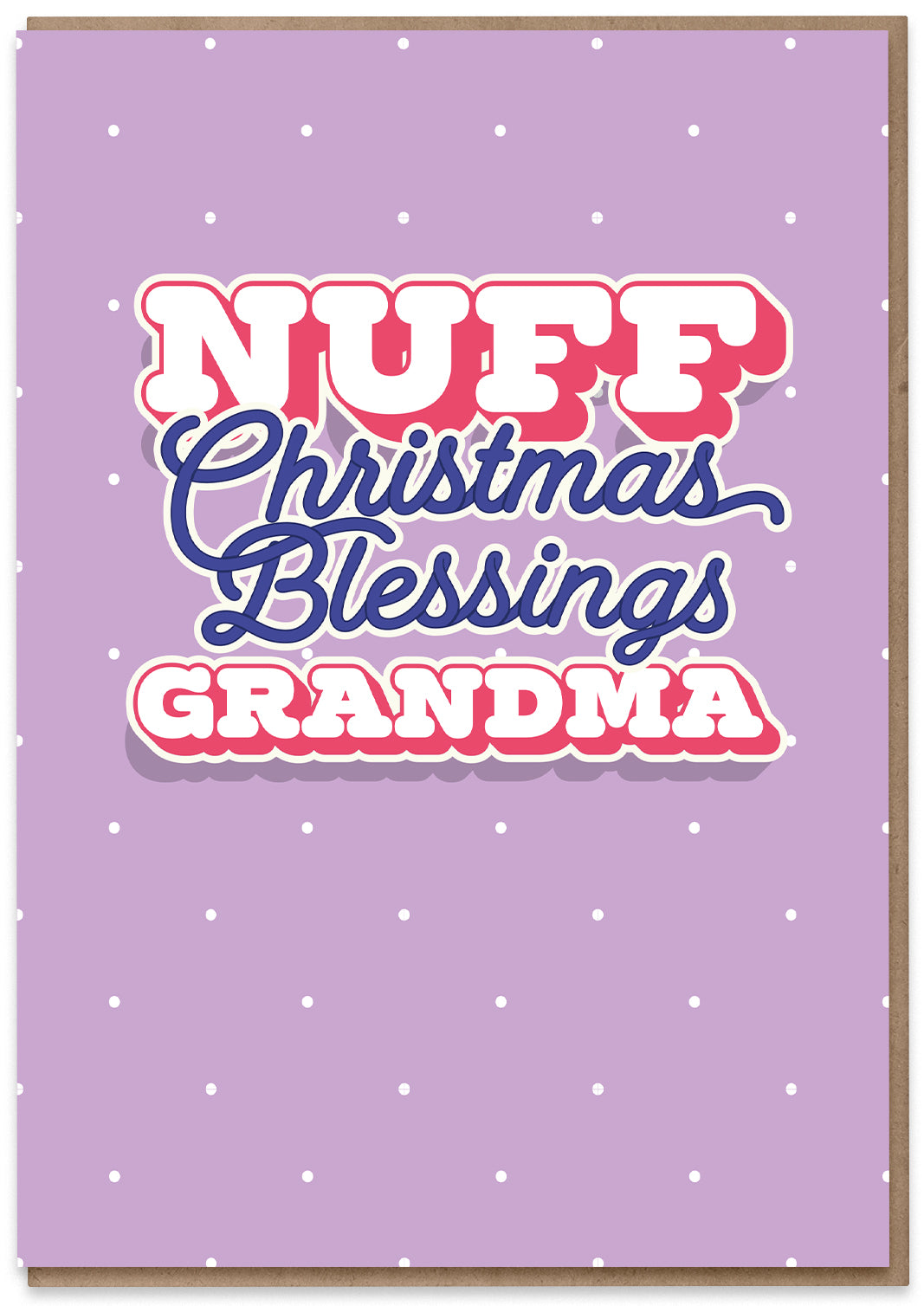 Nuff Christmas Blessings Grandma