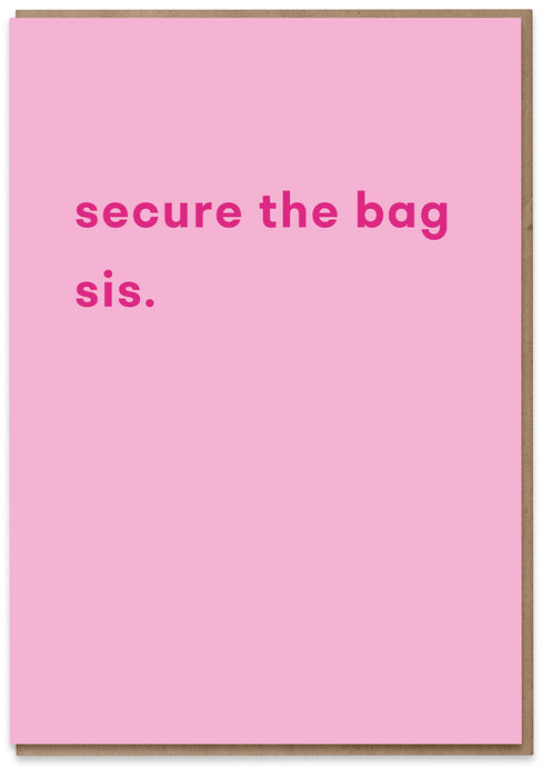 Secure the Bag Sis