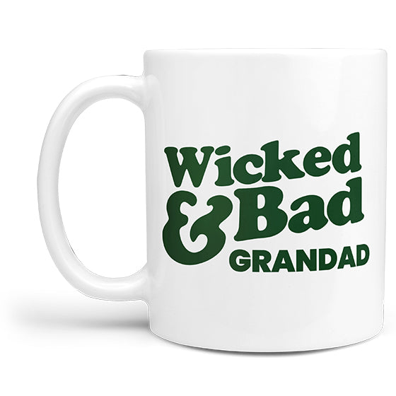 Wicked & Bad Grandad Mug