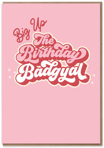 Birthday Badgyal