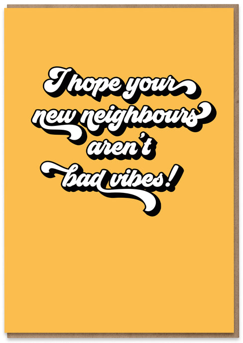 Hope your Neighbours...
