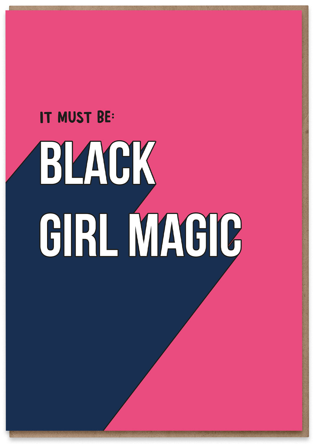It Must be Black Girl Magic