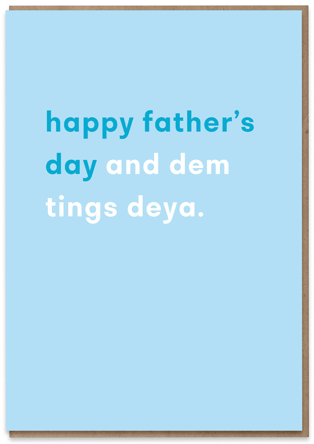 Father's Day (and dem tings deya)