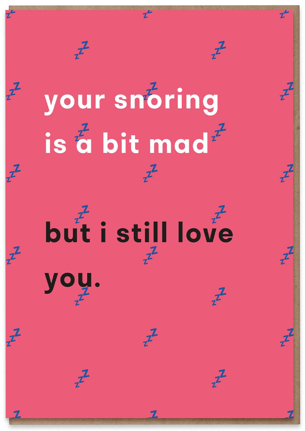 Your Snoring is Mad