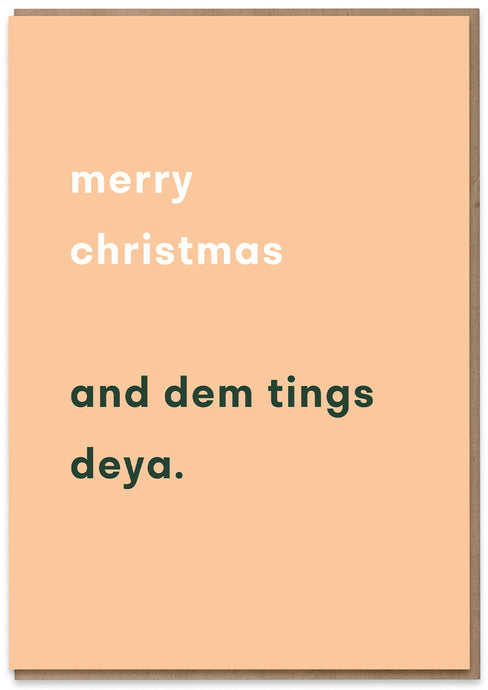 Christmas (and dem tings deya)